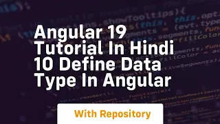 Angular 19 tutorial in hindi 10 define data type in angular