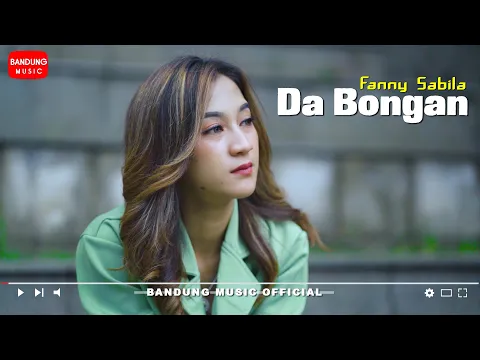 Download MP3 Fanny Sabila - Da Bongan [Official Bandung Music]