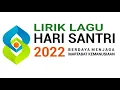 Download Lagu LIRIK LAGU HARI SANTRI NASIONAL 2023 | BERSAMA SANTRI DAMAILAH NEGERI