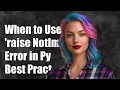 When to Use raise NotImplementedError in Python Best Practices Explained