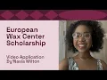 European Wax Center Experts in Wax Esthetic Student Scholarship - Dy Nasia Milton