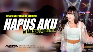 Download HITS FUNKOT - HAPUS AKU [ VOCAL COVER BY VIOSHIE ] || BY DJ ANEZKA OFFICIAL LIVE IBIZA MP3