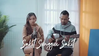 sakit sungguh sakit ilir7 ipank yuniar ft meisita lomania cover u0026 lirik 
