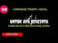 Lagu Untuk Apa Bercinta_ITJE TRISNAWATI KARAOKE TANPA VOKAL@DEDIROSADI 