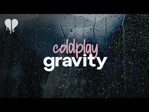 Download MP3 coldplay - gravity (lyrics)