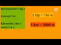 How to Convert Hp to Kw and watts Electrical basic formula