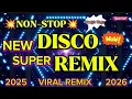Lagu 💥NEW NONSTOP Disco remix viral💥 💃 Hardtek remix 2025-2026 discoremix 💥