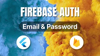 Implement Firebase Auth in Flutter 2026 Email Password Sign up Login Firebase Flutter