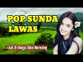 Download Lagu POP SUNDA LAWAS PILIHAN PALING ENAK DI DENGAR, BIKIN MERINDING