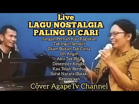 Download MP3 LAGU NOSTALGIA PALING DICARI COVER @agapeTvjuslinasimamora8