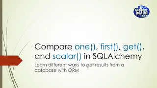 Compare one first get and scalar in SQLAlchemy Python Database ORM