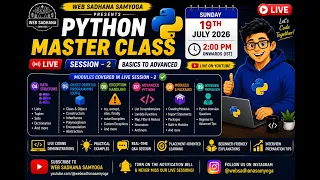 Python Live Master Class SESSION - 2 Python Basics to Advanced 19th July 2026 2 PM Onwards