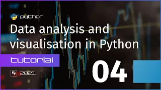Selecting rows and columns - Data analysis and visualisation in Python
