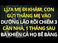 Download Lagu Gửi Mẹ Vào Viện Dưỡng Lão Để Chiếm Nhà,  1 Tháng Sau Bà Khiến Cả Dòng Họ Bẽ Bàng - Chuyện Xưa Cũ