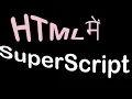 Subscript and super script in html in hindi