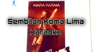 Download KARAOKE Mara Karma - Sembilan koma lima MP3