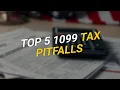 Top 5 1099 Tax Pitfalls How to Avoid Them
