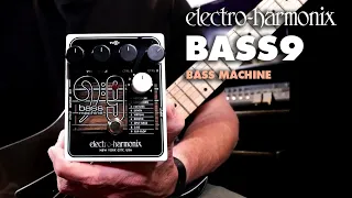 Electro Harmonix BASS9 Bass Machine EHX Pedal Demo By Bill Ruppert 