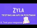 Testing an API in Postman Test your response