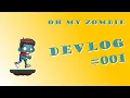 Oh my Zombie - Indie Game DevLog