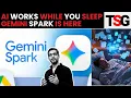 Google Gemini Spark Arrives In India AI That Works While You Sleep TSG