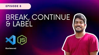 Label Break Continue JavaScript Tamil Tutorial - Part 8
