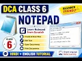 DCA Class 6 Notepad Complete Tutorial in Hindi Create Save Edit Print Files Beginner Guide