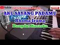 Download Lagu AKU SAYANG PADAMU KARAOKE LIRIK  Rhoma Irama  Mantul... Banget 👍