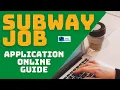 Subway Job Application Online Complete Guide
