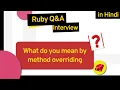 Understanding Method Overriding in Ruby