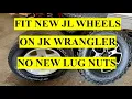 Jeep Wrangler JK to JL Wheels Upgrade - No New Lug Nuts Needed