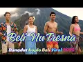 Download Lagu DANGDUT KOPLO BALI VIRAL 2025, BELI NU TRESNA