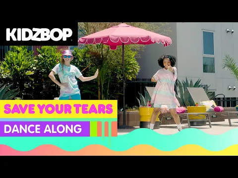 Download MP3 KIDZ BOP Kids - Save Your Tears (Dance Along) [KIDZ BOP 2022]