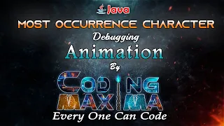 Most Occurrence Character in Hash Map 1080P Hash Map in java core java Coding Maxima
