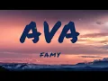 Famy - Ava Two oceans in between us and away for sure