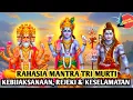 Download Lagu Dengarkan Setiap Hari! 🔱 Mantra TRI MURTI | Rahasia Kebijaksanaan, Rejeki \u0026 Keselamatan