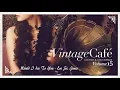 Download Lagu Vintage Café - Lounge \u0026 Jazz Blends Vol. 15 - Full Album
