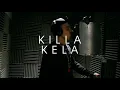 Download Lagu In the Booth with KILLA KELA
