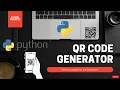 How to make QR Code Generator using python program Only 6 lines of code Python3 2021