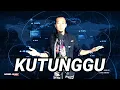 Download Lagu KUTUNGGU ~ COVER VERSI KOPLO