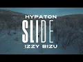 Hypaton & Izzy Bizu - Slide (Official Visualizer)