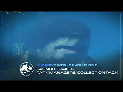 Download MP3 Jurassic World Evolution 2: Park Managers’ Collection Pack | Launch Trailer