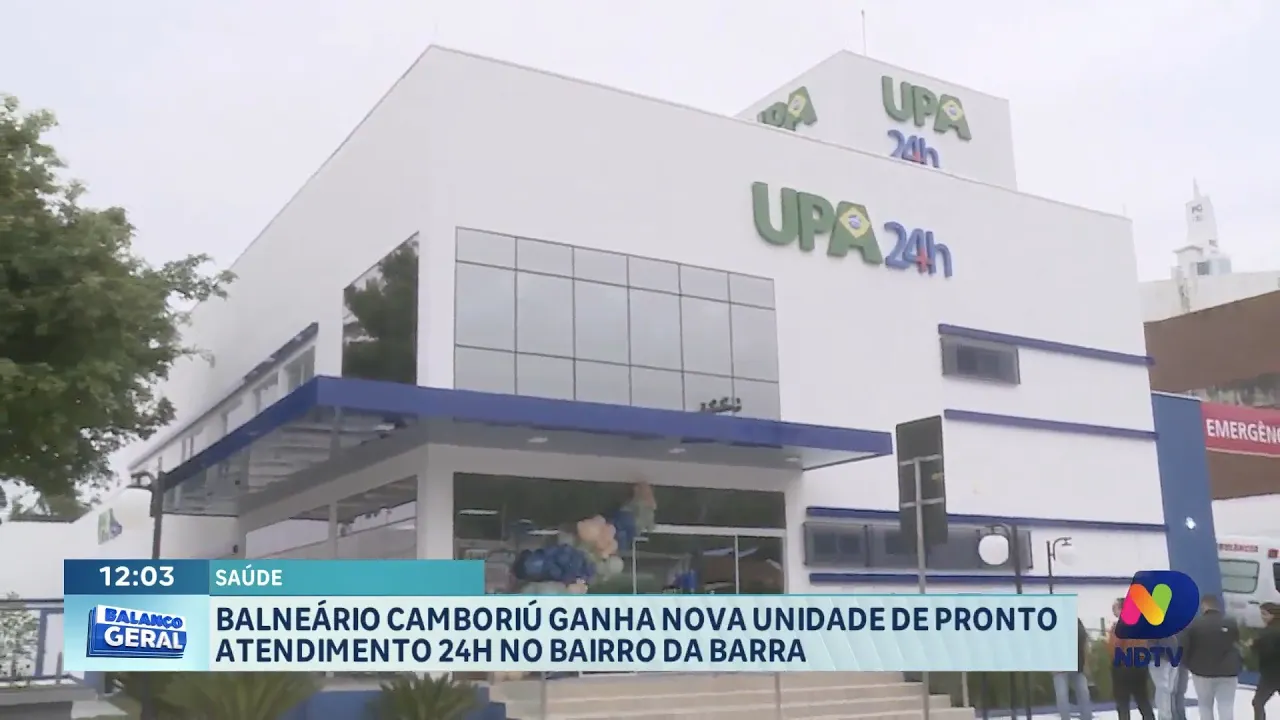 Mais saúde para Balneário Camboriú: UPA 24 horas chega ao Bairro da Barra