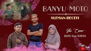 Download BANYU MOTO (Sleman Receh) || Renu \u0026 Widya Cover MP3