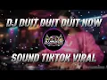 DJ DUIT DUIT DUIT NOW SOUND VIRAL TIKTOK TERBARU YANG KALIAN CARI‼️