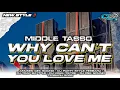 Download Lagu DJ TRAP MIDDLE TASSO❗DJ WHY CAN`T YOU LOVE ME STYLE MIDDLE CETAS CETUS COCOK BUAT CEK SOUND 2025