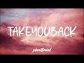 Russ ft. Kehlani - Take You Back (Lyrics)🎵