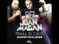 Juan Magan ft. Pitbull & El Cata - Bailando Por El Mundo  Original HQ