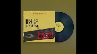 slaga noxman bring back house dee cee remix 