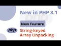 PHP 8 1 - String Keyed Array Unpacking